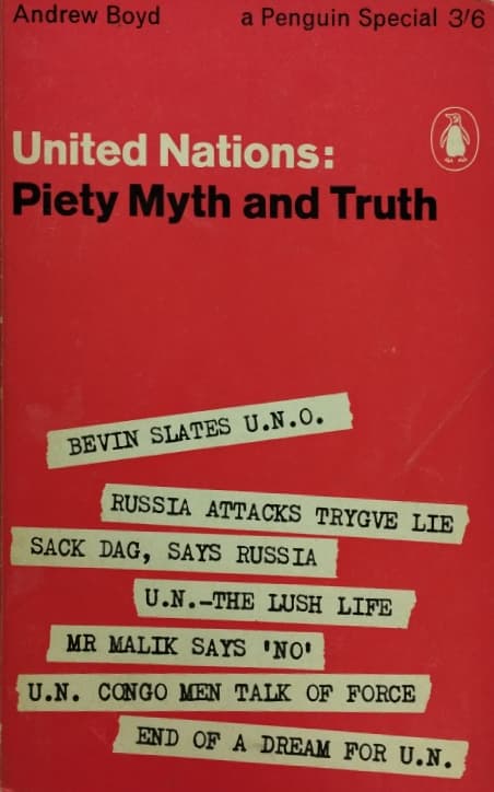 United Nations: Piety, myth, and truth