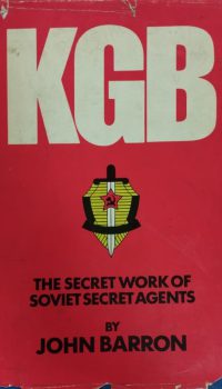 KGB: The Secret Work of Soviet Secret Agents