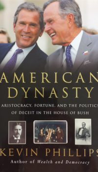 American Dynasty | Kevin Phillips