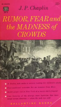 Rumor, Fear and the Madness of Crowds