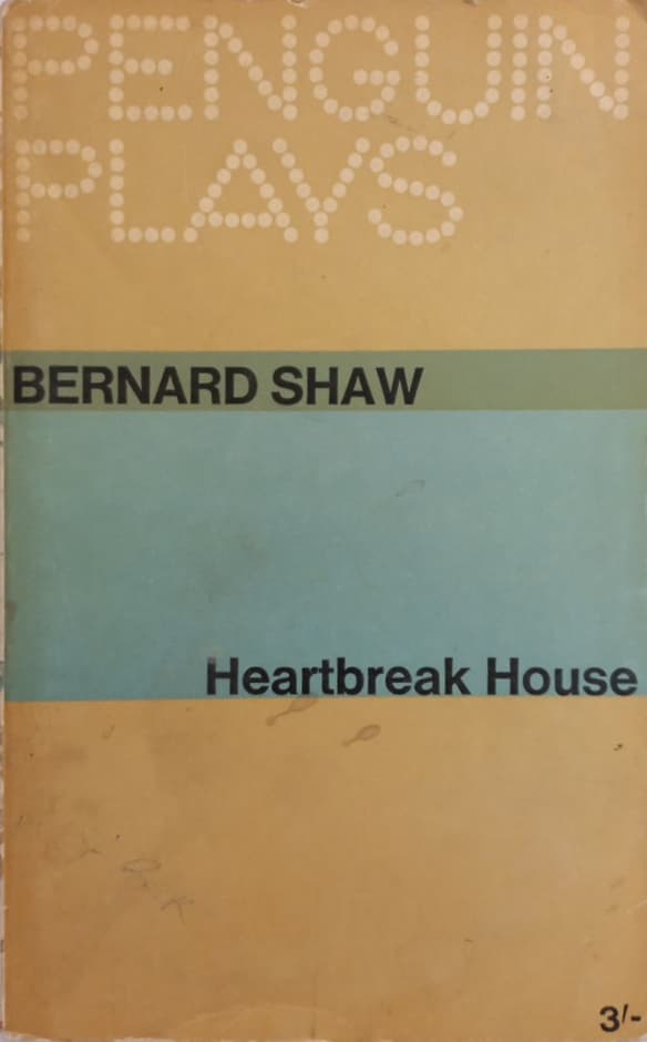 Heartbreak House | Bernard Shaw