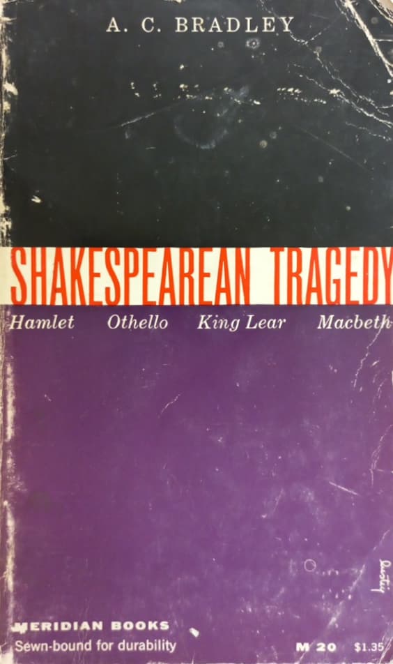 Shakespearean tragedy (Hamlet, Othello, King lear, Macbeth)