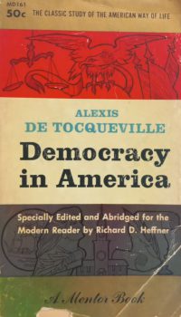 Democracy in America | Alexis de Tocqueville