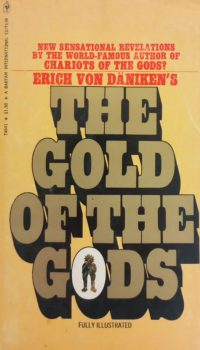 The Gold of the Gods | Erich von Däniken