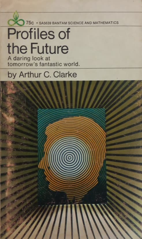 Profiles of the Future | Arthur C. Clarke