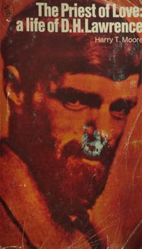 the priest of love: a Life Of D.H.Lawrence | Harry T. Moore