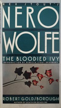 Rex Stout's Nero Wolfe The Bloodied Ivy | Robert Goldsborough