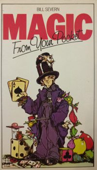 Magic from Your Pocket | Bill Severn