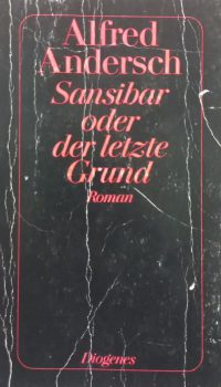 Sansibar oder der letzte Grund | Alfred Andersch