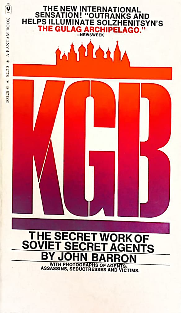 KGB: The Secret Work of Soviet Secret Agents | John BARRON
