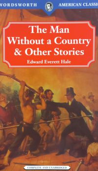 The Man Without a Country & Other Stories | Edward Everett Hale