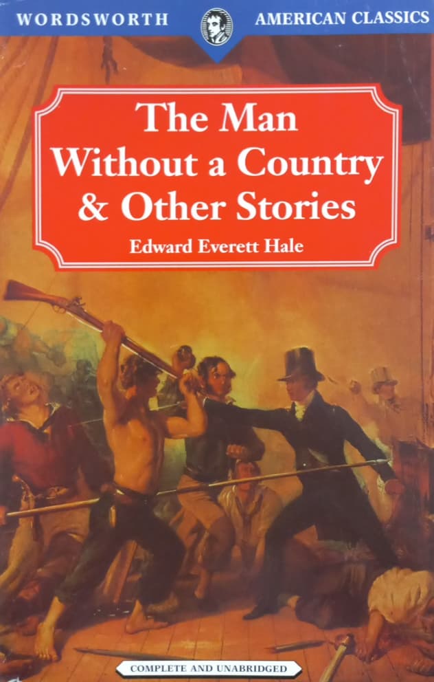 The Man Without a Country & Other Stories | Edward Everett Hale