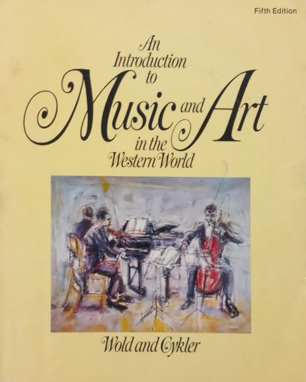 An Introduction to Music and Art in the Western World | Milo Wold