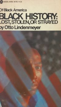 Black History: lost, stolen, or strayed | Otto Lindenmeyer