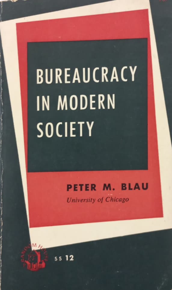 Bureaucracy In Modern Society | Peter M. Blau