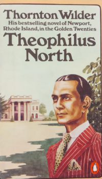 Theophilus North | Thornton Wilder