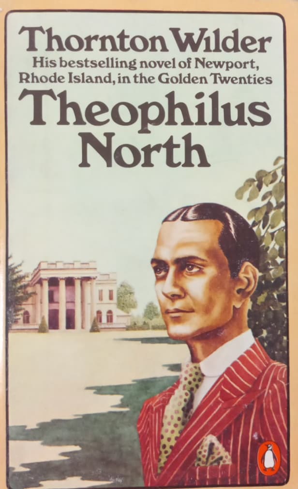 Theophilus North | Thornton Wilder