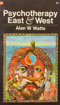 Psychotherapy East & West | Alan Watts