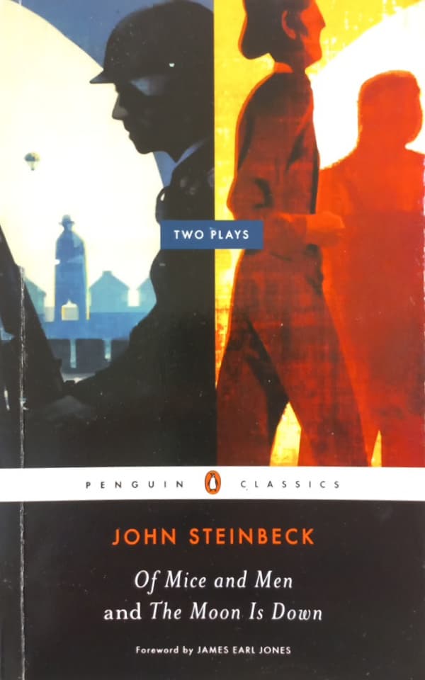 Two Plays: Of Mice and Men and The Moon Is Down | John Steinbeck