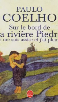 Sur le bord de la rivière Piedra | Paulo Coelho