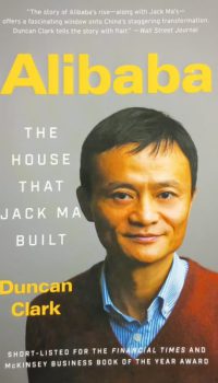 Alibaba: The House that Jack Ma Built | Duncan Clark