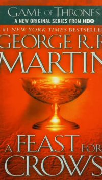 Game of Thrones: A Feast for Crows | George R. R. Martin