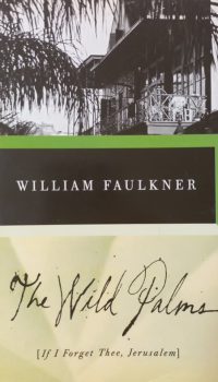 The Wild Palms | William Faulkner