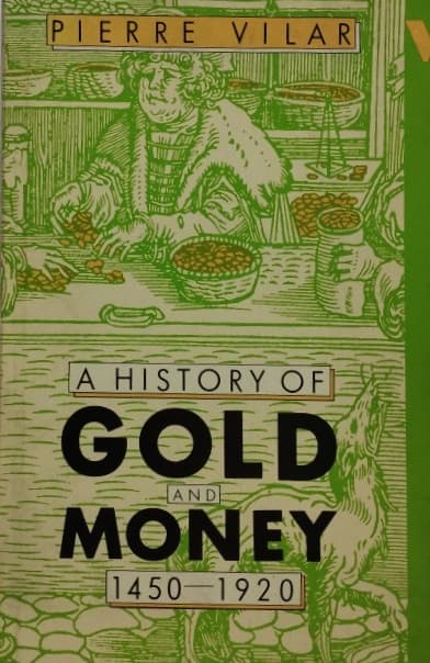 A History of Gold and Money