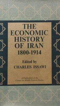 The Economic History Of Iran 1800-1914