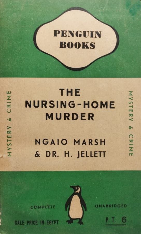 The Nursing Home Murder | Ngaio Marsh , Henry Jellett