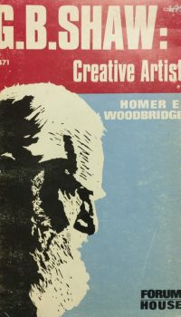 George Bernard Shaw: Creative Artist | Homer Woodbridge