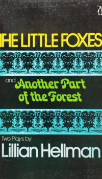 The Little Foxes | Lillian Hellman