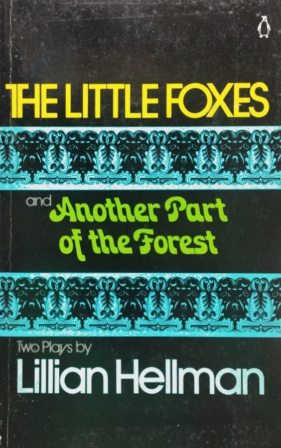 The Little Foxes | Lillian Hellman