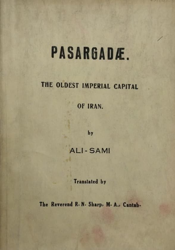 PASARGADAE: The Oldest Imperial Capital of Iran | Ali Sami
