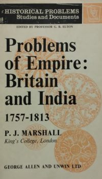 Problems of Empire: Britain and India | P. J. Marshall