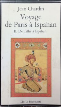 Voyage de Paris à Ispahan