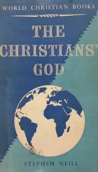 The Christians' God | Stephen Neill