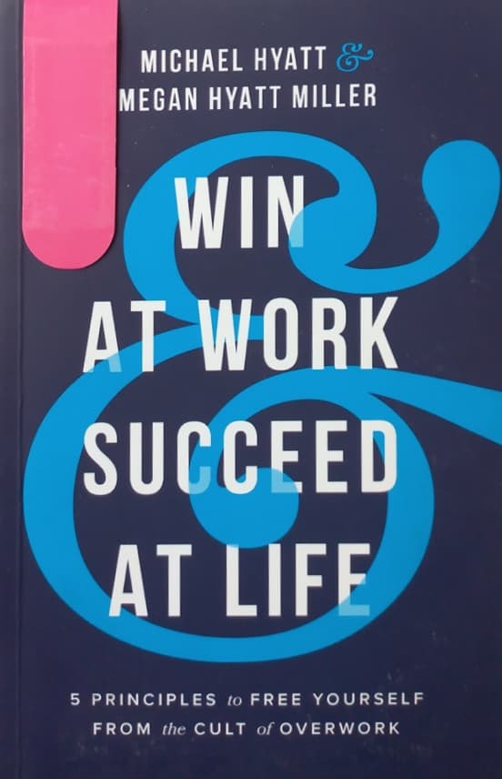 Win at Work and Succeed at Life | Michael Hyatt