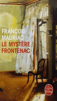 Le mystère Frontenac | François Mauriac