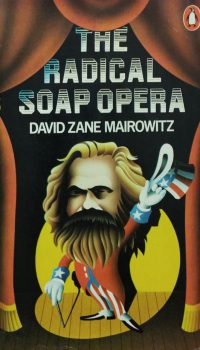 The radical soap opera | David Zane Mairowitz