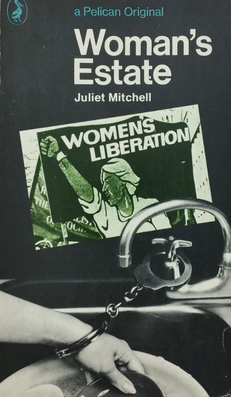 Woman's Estate | Juliet Mitchell