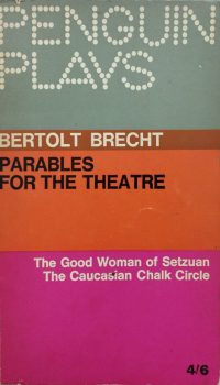 Parables for the Theatre | Bertolt Brecht