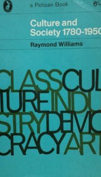Culture and Society 1780 - 1950 | Raymond Williams