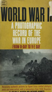 World War II: A Photographic Record of the War in Europe
