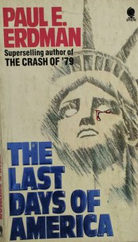 The Last Days of America | Paul Emil Erdman