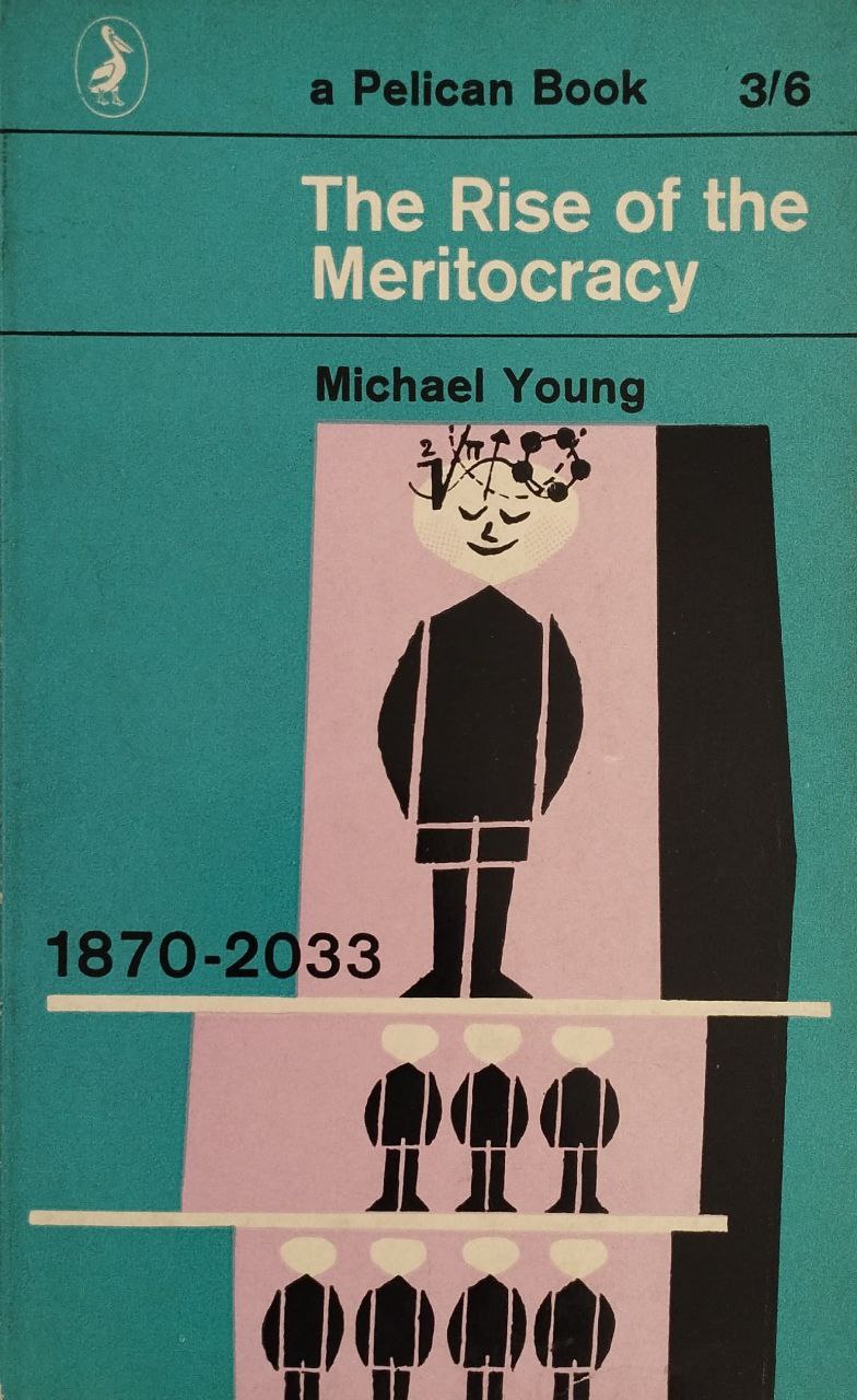 The Rise of the Meritocracy | Michael Young