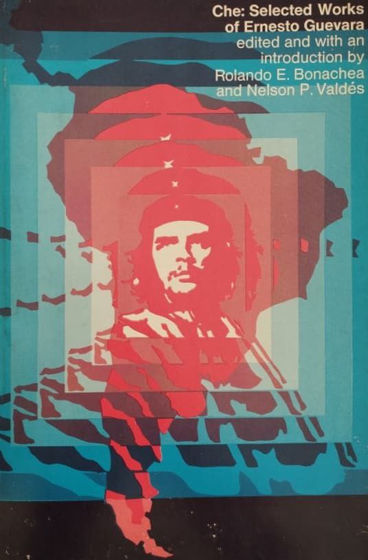 Che: Selected Works of Ernesto Guevara