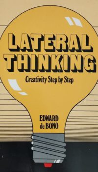 Lateral Thinking | Edward de Bono