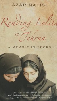 Reading Lolita in Tehran: A Memoir in Books | Azar Nafisi