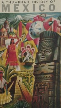 A Thumbnail History of Mexico | Roberto Cabral del Hoyo
